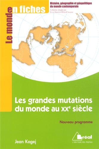 Les  grandes mutations du monde au XXe siècle