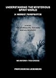 Mysterious Spirit World: A Hebraic Perspective