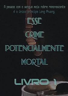 Livro Esse Crime Potencialmente Mortal (Livro 1)
