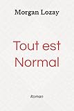 Tout est Normal by