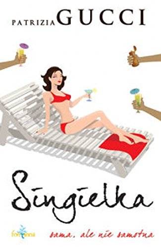 Singielka. Sama, ale nie samotna (polish)