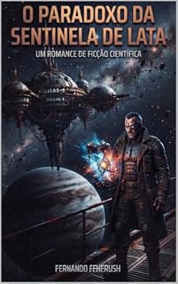 Livro O PARADOXO DA SENTINELA DE LATA