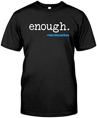 Prints District March for Our Lives Protest Rally Enough is Enough Short Sleeve Mens Adult Uni-Sex T-Shirt