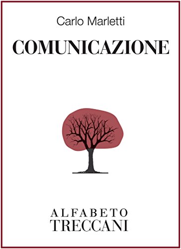 Comunicazione (Alfabeto Treccani) (Italian Edition)