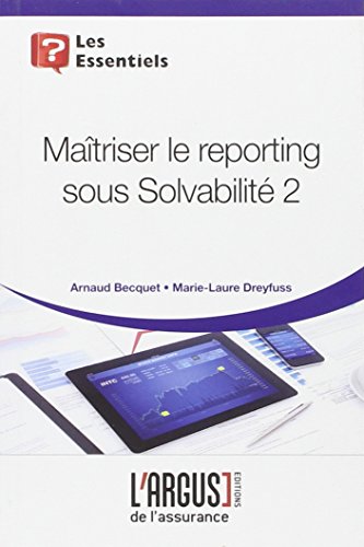 Maîtriser le reporting sous Solvabilité 2