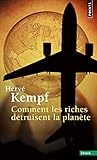 Comment Les Riches D'Truisent La Plan'te (English and French Edition) by
