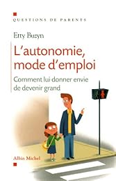 L' autonomie, mode d'emploi