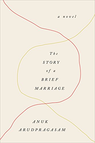 The Story of a Brief Marriage: A Novel