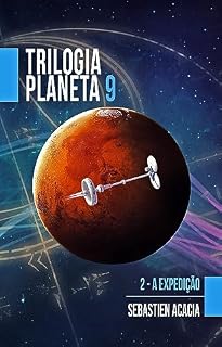 Livro A Expedição (TRILOGIA PLANETA 9 Livro 2)