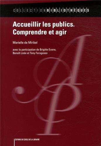 Accueillir les publics, comprendre et agir