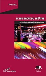 Le  feu sacré du théâtre