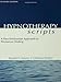 Hypnotherapy Scripts 2nd Edition