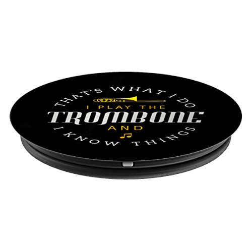 Funny Thats What I Do Trombone Player Gift Accessories Stuff PopSockets Grip and Stand for Phones and Tablets