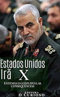 Livro Estados Unidos Contra Irã: Entenda o conflito e as consequências