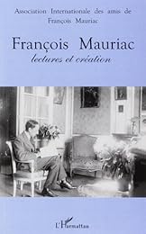François Mauriac, lectures et création