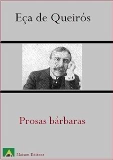 Livro Prosas Bárbaras (C/ Notas e Ilustrado) (Literatura Língua Portuguesa)