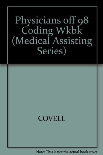 Download 1998 Coding Workbook For The Physician's Office (Medical Assisting Series)