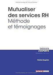 Mutualiser des services RH - Méthode et témoignages