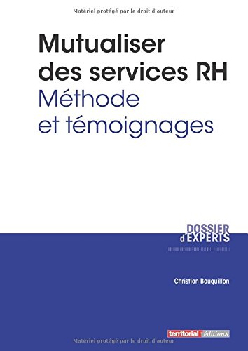Mutualiser des services RH - Méthode et témoignages