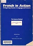 French in Action : A Beginning Course in Language and Culture, Capretz, Pierre J., 0300041632