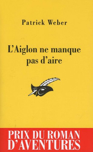 L' Aiglon ne manque pas d'aire