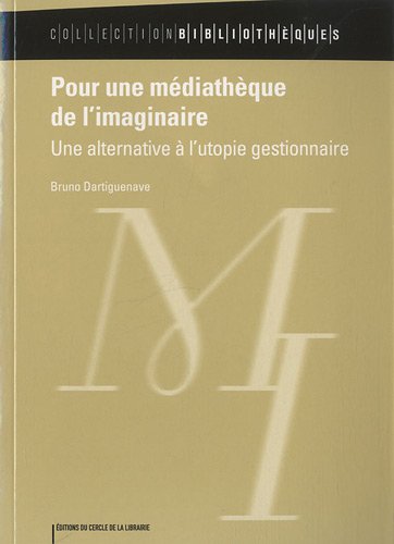 Pour une médiathèque de l'imaginaire