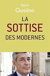 La  Sottise des modernes