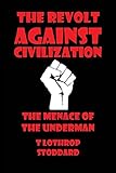 The Revolt against Civilization