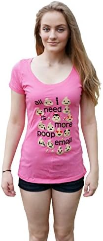 Pink All I Need Is More Poop Emoji Poo Emoticon Scoop Neck T-Shirt (X-Large)