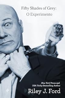 Livro Fifty Shades of Grey: O Experimento (Cinquenta Tons de Cinza): Comédia Romântica