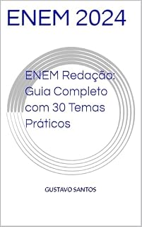 ENEM Redação: Guia Completo com 30 Temas Práticos: POSSIVEIS TEMAS PARA 2024