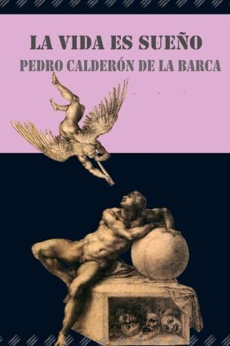 La Vida es Sueño (Spanish Edition)