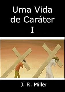 Livro Uma Vida De Caráter I