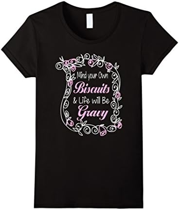Womens Mind Your Own Business And Life Will Be Gravy Shirt Small Black