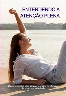 Livro Entendendo A Atenção Plena