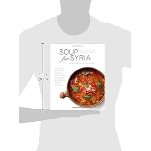 Soup for Syria: Recipes to Celebrate our Shared Humanity