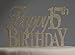 All About Details Happy 15th Birthday Cake Topper,1pc, Birthday Celebrations, Party Decor, Glitter Topper (Gold)