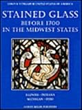 Stained Glass Before 1700 in the Collections of the Midwest States, Raguin, Virginia C. and Zakin, Helen J., 1872501001