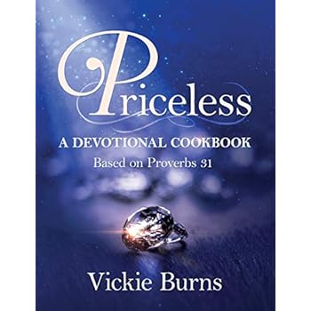 Priceless: A Devotional Cookbook Based on Proverbs 31