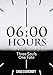 6:00 Hours: A Dystopian Novel