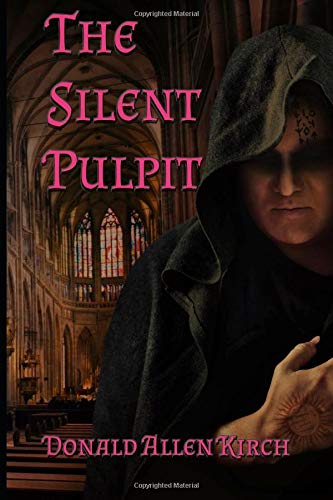 The Silent Pulpit Kirch Donald Allen 9781521759776 Amazon Com Books
