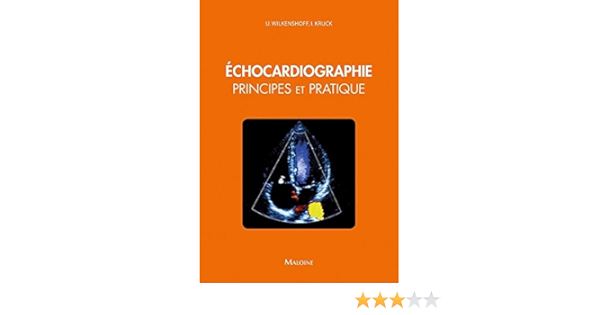 Echocardiographie Principes Et Pratique French Edition Kruck Wilkenshoff 9782224035303 Amazon Com Books