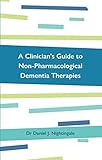 A Clinician's Guide to Non-Pharmacological Dementia Therapies by Nightingale