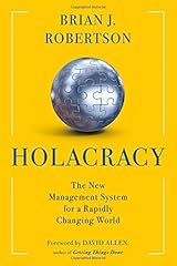 Holacracy: The New Management System for a Rapidly Changing World Hardcover