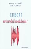 L'Europe survivra-t-elle à la mondialisation ? (ECONOMIE) by