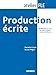 Production Ecrite: Production Ecrite (C1/C2) (French Edition) (Atelier FLE) by