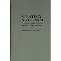 Strategy in Vietnam: The Marines and Revolutionary Warfare in I Corps, 1965-1972: Marines and Revolutionary Warfare in I… book cover
