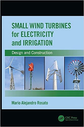 Small Wind Turbines for Electricity and Irrigation: Design and Construction
