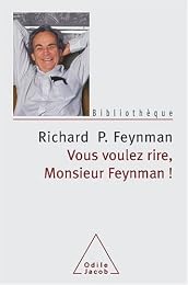 Vous voulez rire, monsieur Feynman !