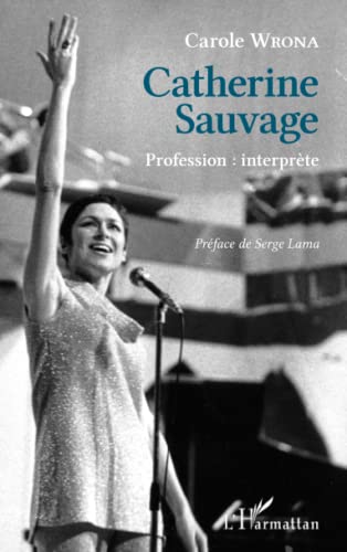 Catherine Sauvage: profession interprète